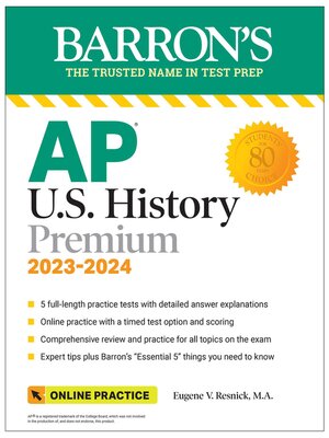 cover image of AP U.S. History Premium, 2023-2024: Comprehensive Review with 5 Practice Tests + an Online Timed Test Option